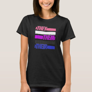 Gender Fluid Genderless - Non Binary Neutral They  T-Shirt
