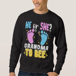 Gender He Or She Bee Grandma Matching Family Baby Sweatshirt
