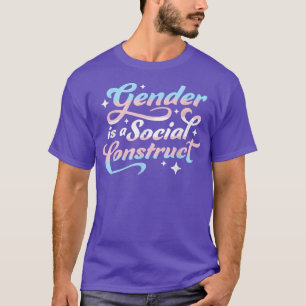Gender Is A Social Construct Transgender Non-Binar T-Shirt
