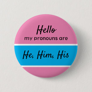 Gender Pronouns - Male Pronouns 6 Cm Round Badge