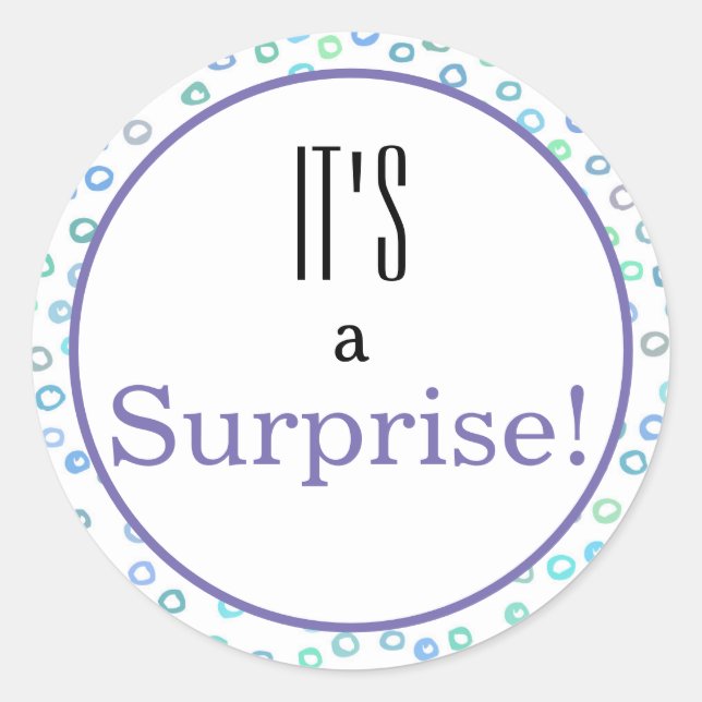 Gender ReveaI Baby Shower It's a Surprise! Classic Round Sticker (Front)