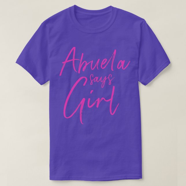 Gender reveal abuela says girl matching family bab T-Shirt (Design Front)