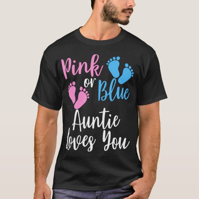 Gender Reveal Aunt Shirt  Pink Or Blue Auntie Love (Front)