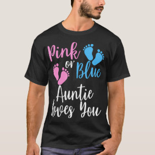 Gender Reveal Aunt Shirt Pink Or Blue Auntie Love