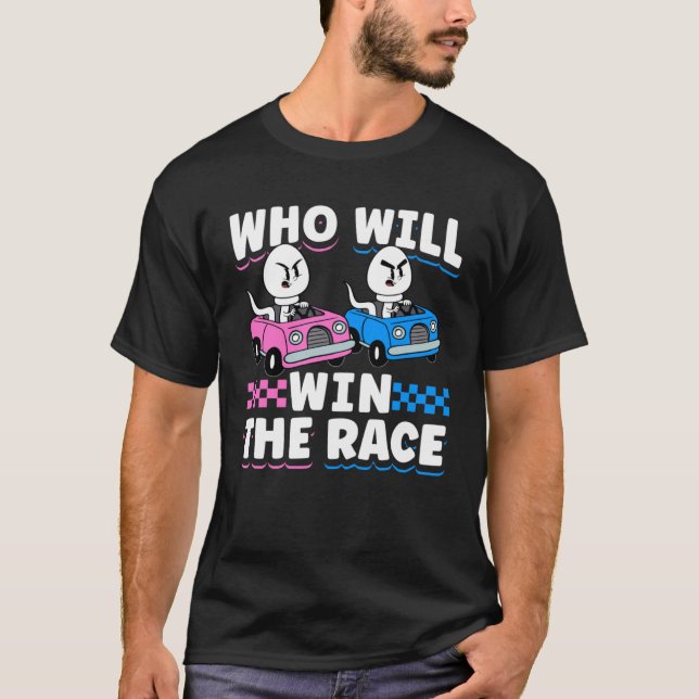 Gender Reveal Baby Shower Who Will Win The Race T-Shirt (Front)