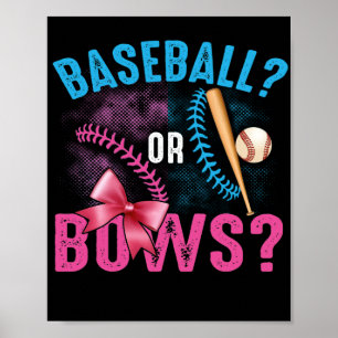 Gender Reveal Baseball Or Bows Pink BLue Quote Poster