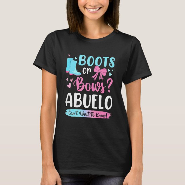 Gender Reveal Boots Or Bows Abuelo Matching Baby P T-Shirt (Front)
