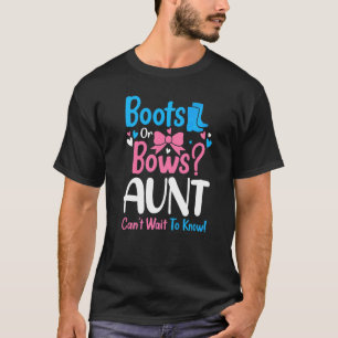 Gender Reveal Boots Or Bows Aunt Baby Announcement T-Shirt