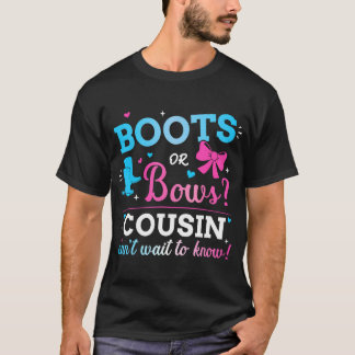 Gender Reveal Boots Or Bows Cousin Matching Baby P T-Shirt