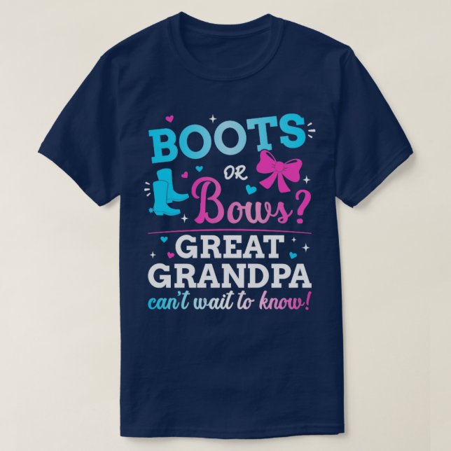 Gender reveal boots or bows great grandpa baby par T-Shirt (Design Front)
