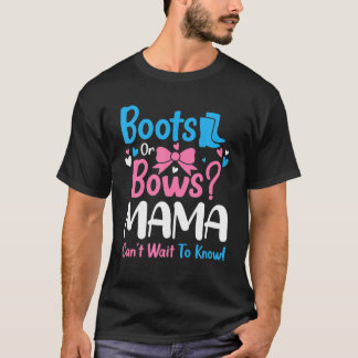 Gender Reveal Boots Or Bows Mama Baby Announcement T-Shirt