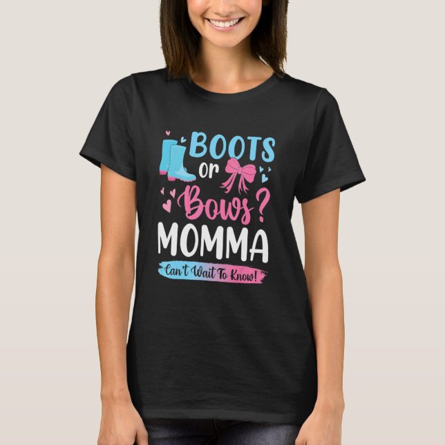 Gender Reveal Boots Or Bows Momma Matching Baby Pa T-Shirt (Front)