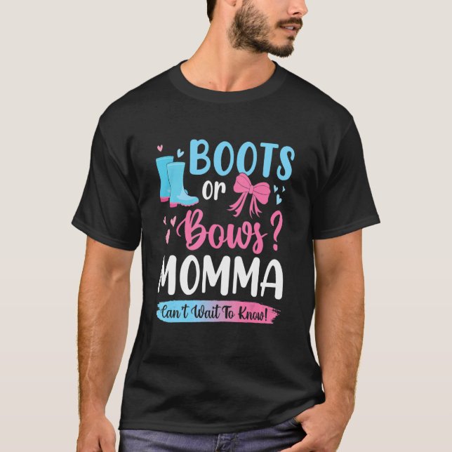 Gender Reveal Boots Or Bows Momma Matching Baby Pa T-Shirt (Front)