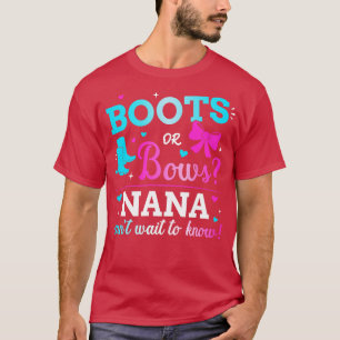Gender reveal boots or bows nana matching baby par T-Shirt