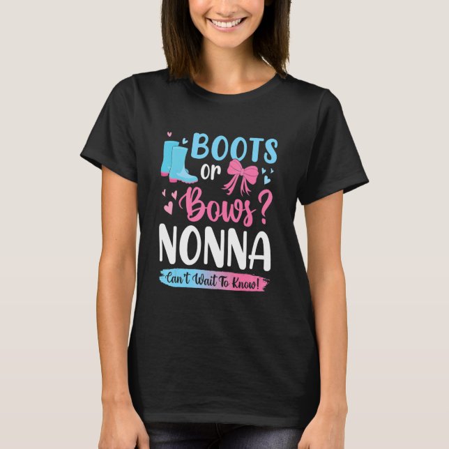 Gender Reveal Boots Or Bows Nonna Matching Baby Pa T-Shirt (Front)
