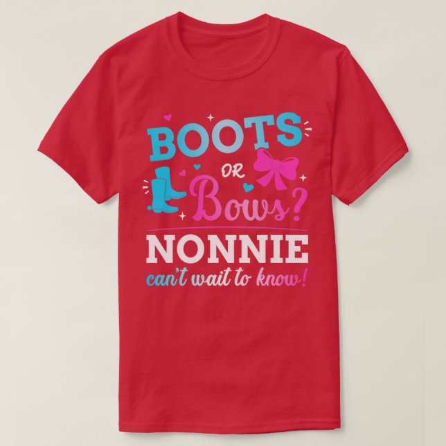 Gender reveal boots or bows nonnie matching baby p T-Shirt (Design Front)