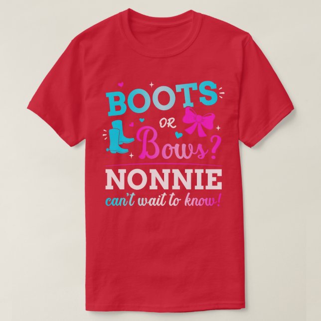 Gender reveal boots or bows nonnie matching baby p T-Shirt (Design Front)