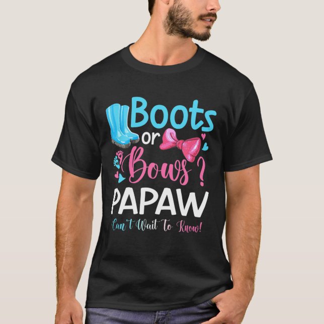 Gender Reveal Boots Or Bows Papaw Matching Baby Pa T-Shirt (Front)