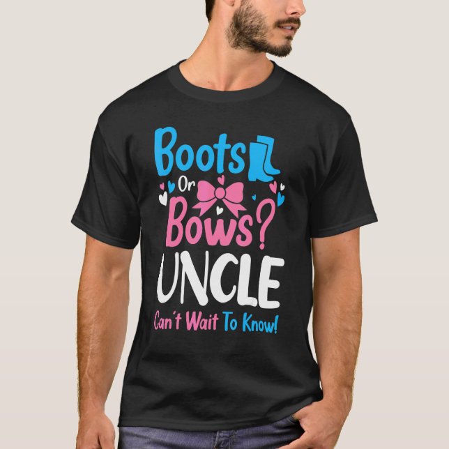 Gender Reveal Boots Or Bows Uncle Baby Announcemen T-Shirt (Front)