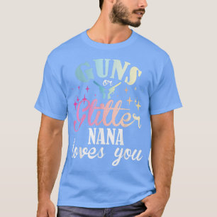 Gender Reveal Boy or Girl Nana Mum Loves You Match T-Shirt