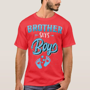 Gender reveal Brother says Boy baby matching famil T-Shirt