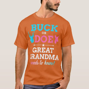 Gender reveal buck or doe great grandma matching b T-Shirt
