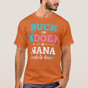 Gender reveal buck or doe nana matching baby party T-Shirt