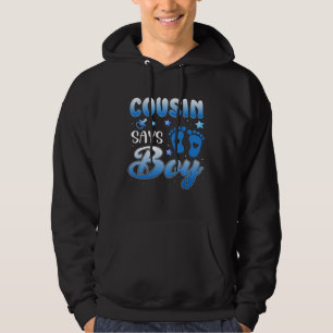 Gender Reveal Cousin Says Boy Baby Party Matching Hoodie