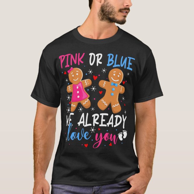 Gender Reveal Cute Gingerbread Funny Pink Or Blue  T-Shirt (Front)