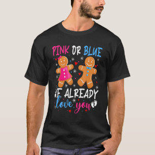 Gender Reveal Cute Gingerbread Pink Or Blue Love T-Shirt