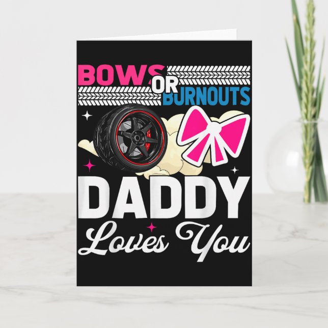 Gender Reveal Dad Est Humour Bows Or Burnouts Dadd Card (Front)