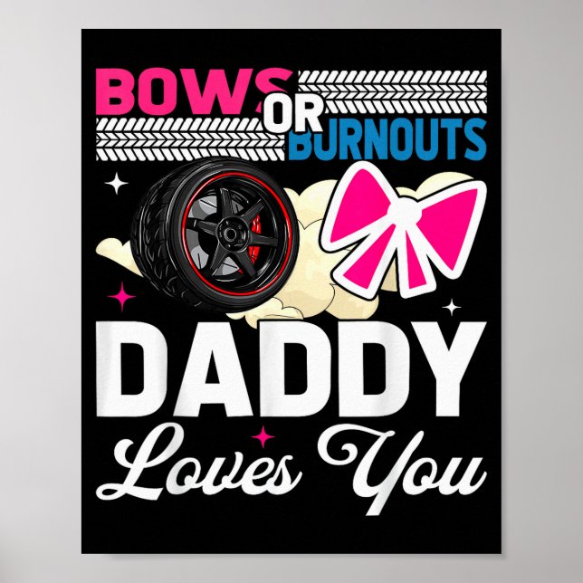 Gender Reveal Dad Est Humour Bows Or Burnouts Dadd Poster (Front)