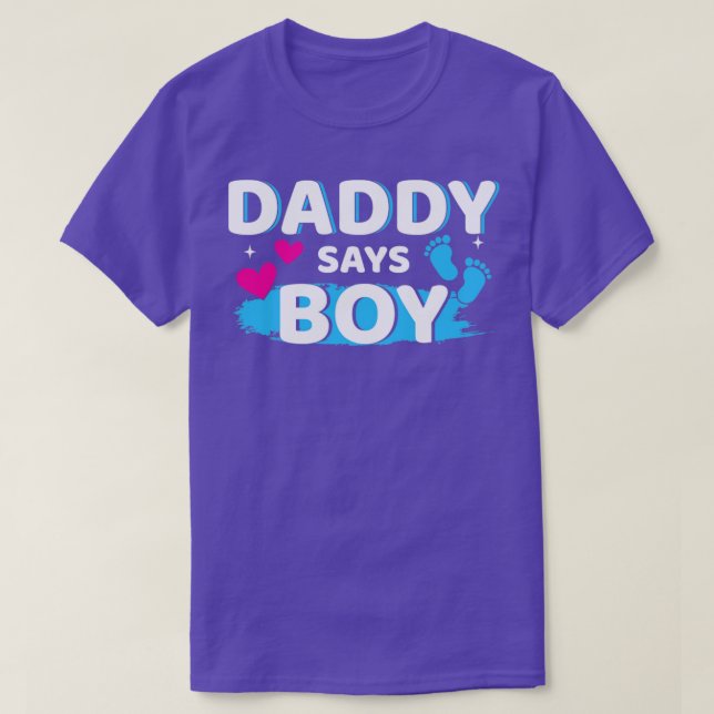 Gender reveal daddy says boy matching family baby  T-Shirt (Design Front)