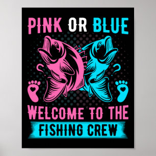 Gender Reveal Fishing Pink Or Blue Welcome To Fish Poster