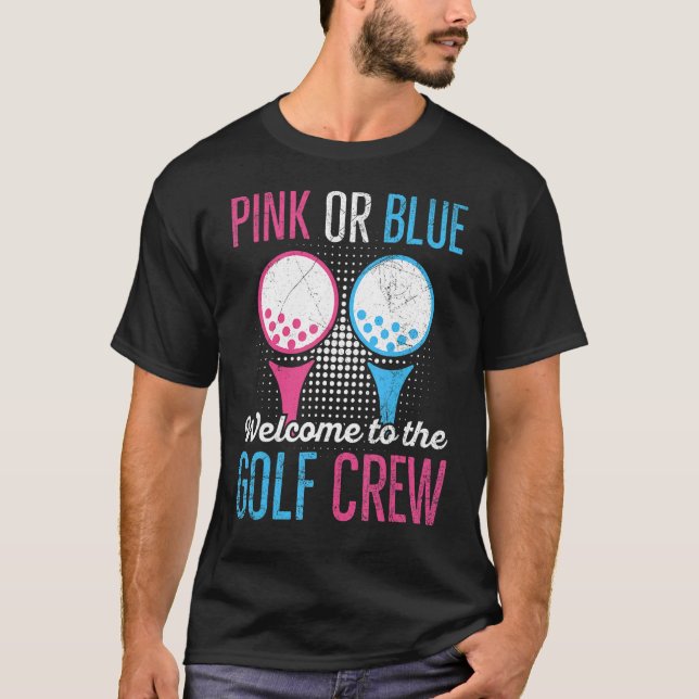Gender Reveal Golf Quote For A Golf T-Shirt (Front)