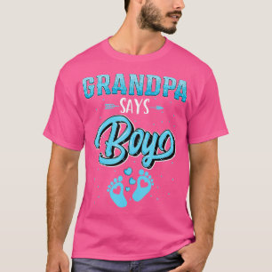 Gender reveal Grandpa says Boy baby matching famil T-Shirt