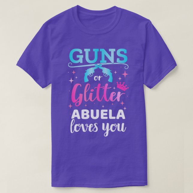 Gender reveal guns or glitter abuela matching baby T-Shirt (Design Front)