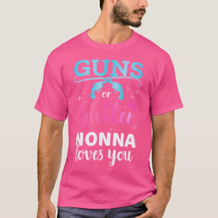 Gender Reveal Guns Or Glitter Nonna Matching Baby T-Shirt