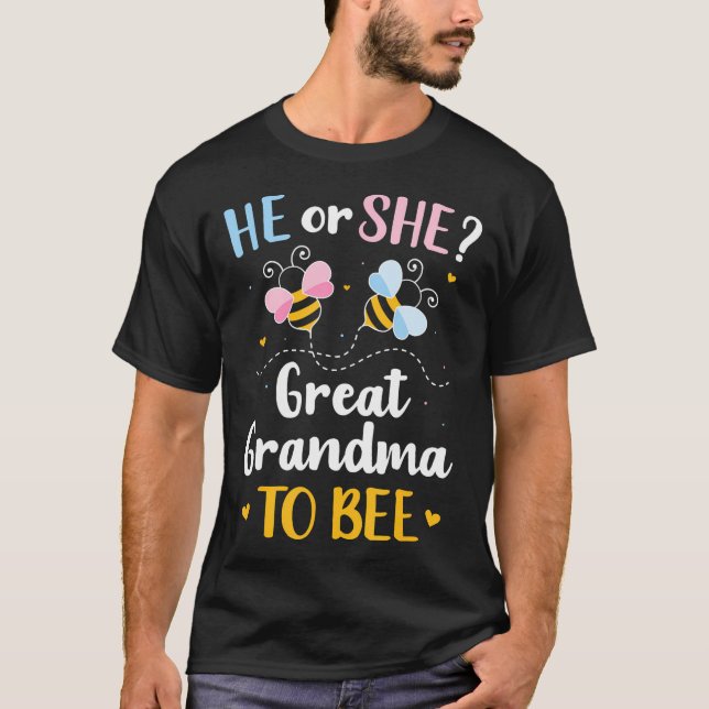 Gender Reveal He Or She Great Grandma Matching Bab T-Shirt (Front)