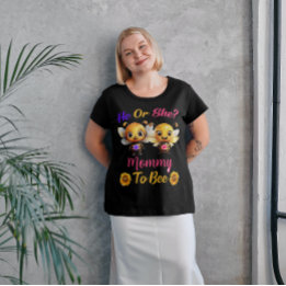 Gender Reveal He or She Mummy to Bee Plus Size T-Shirt