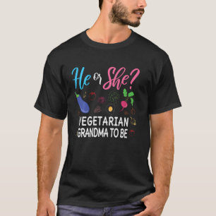 Gender Reveal He Or She Nana To Be Vegetarian Futu T-Shirt
