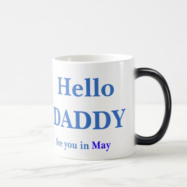 Gender Reveal Hello Daddy Pregnancy FULL Coffee Magic Mug (Right)