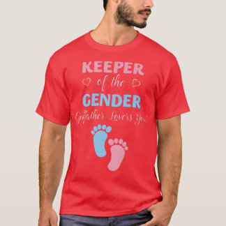 Gender Reveal Keeper Of The Gender Godfather Loves T-Shirt