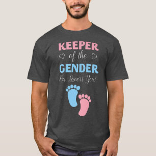 Gender Reveal Keeper Of The Gender Pa Loves You T-Shirt
