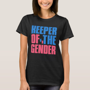 Gender Reveal Keeper of the Gender Party Idea Aun T-Shirt
