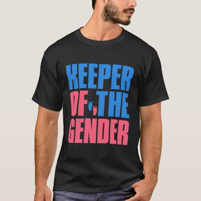 Gender Reveal Keeper Of The Gender T-Shirt (Front)