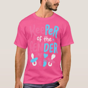 Gender Reveal Keeper Of The Gender T-Shirt
