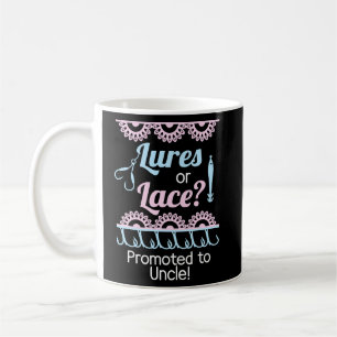 Gender Reveal Lures or Lace Promoted to Uncle  Coffee Mug