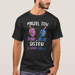 Gender Reveal Mazel Tov Dreidel Pink Blue Sister L T-Shirt