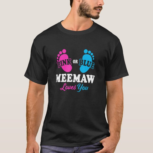 Gender Reveal Meemaw Baby Shower Grandma T-Shirt (Front)